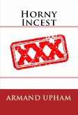 Horny Incest: Taboo Erotica (eBook, ePUB)