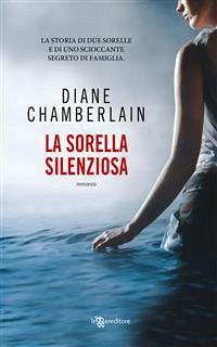 La sorella silenziosa (eBook, ePUB) - Chamberlain, Diane