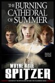 The Burning Cathedral of Summer (eBook, ePUB)