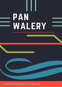 Pan Walery (eBook, ePUB) - Fakund Pasternak, Kleofas