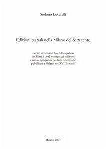 Edizioni teatrali nella Milano del Settecento (eBook, PDF) - Locatelli, Stefano