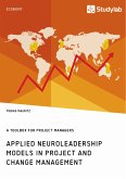 Applied Neuroleadership Models in Project and Change Management (eBook, PDF)