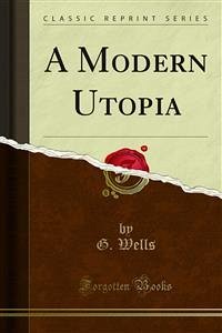 A Modern Utopia (eBook, PDF)