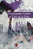 Aspettando Godot al Café de la Paix (eBook, ePUB)