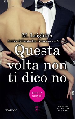 Questa volta non ti dico no (eBook, ePUB) - Leighton, M.