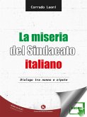 La miseria del Sindacato italiano (eBook, ePUB)
