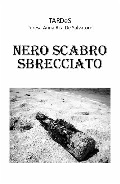 Nero Scabro Sbrecciato (eBook, ePUB) - Annarita De Salvatore, Teresa