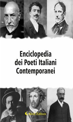 Enciclopedia dei Poeti Italiani Contemporanei (eBook, PDF) - AUTORI VARI, ANTOLOGIA