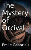The Mystery of Orcival (eBook, ePUB)