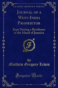 Journal of a West-India Proprietor (eBook, PDF) - Gregory Lewis, Matthew
