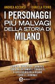 I personaggi più malvagi della storia di Milano (eBook, ePUB)