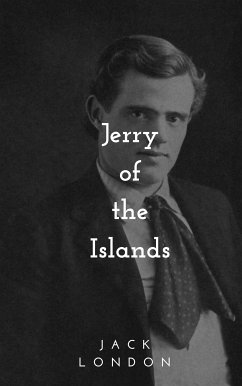 Jerry of the Islands (eBook, ePUB) - London, Jack