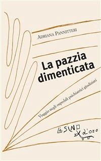 La pazzia dimenticata (eBook, ePUB) - Pannitteri, Adriana