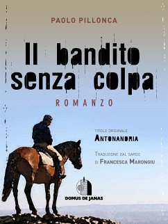 Il bandito senza colpa (eBook, ePUB) - Pillonca, Paolo