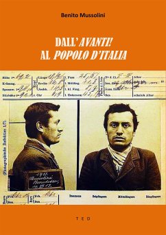 Dall'Avanti! al Popolo d'Italia (eBook, ePUB) - Mussolini, Benito