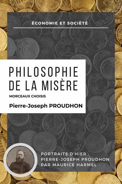 Philosophie de la misère - Morceaux Choisis (eBook, ePUB) Philosophie de la misère - Morceaux Choisis (eBook, ePUB)