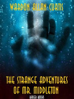 The Strange Adventures of Mr. Middleton (eBook, ePUB) - Allan Curtis, Wardon