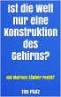 Ist die Welt nur eine Konstruktion des... - Bild 1