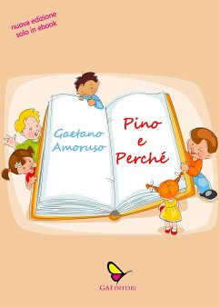 Pino e Perché (eBook, ePUB) - Amoruso, Gaetano