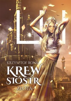 Krew sióstr. Złota (eBook, ePUB) - Bonk, Krzysztof