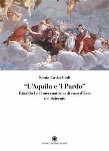 L’Aquila e ’l Pardo (eBook, PDF) - Cavicchioli, Sonia