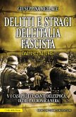 Delitti e stragi dell'Italia fascista dal 1922 al 1945 (eBook, ePUB)