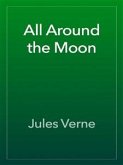 All Around The Moon (eBook, ePUB)