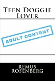Teen Doggie Lover: Taboo Erotica (eBook, ePUB)