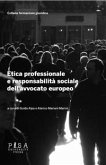 Etica professionale e responsabilità sociale dell'avvocato europeo (eBook, PDF)