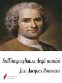 Sull'ineguaglianza degli uomini (eBook, ePUB)