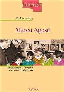 Marco Agosti (eBook, ePUB) - Scaglia, Evelina