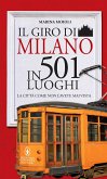 Il giro di Milano in 501 luoghi (eBook, ePUB)