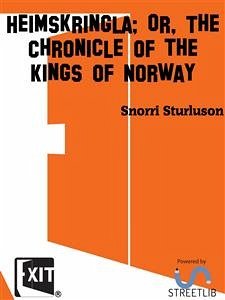 Heimskringla; Or, The Chronicle of the Kings of Norway (eBook, ePUB) - Sturluson, Snorri