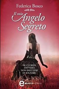 Il mio angelo segreto (eBook, ePUB) - Bosco, Federica