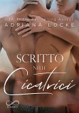 Scritto nelle cicatrici (eBook, ePUB)