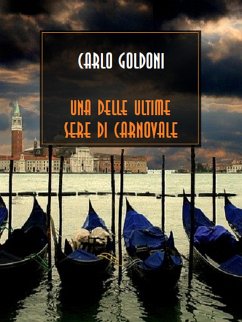 Una delle ultime sere di carnovale (eBook, ePUB) - Goldoni, Carlo