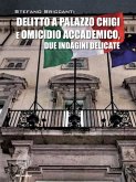 Delitto a Palazzo Chigi e omicidio accademico (eBook, ePUB)