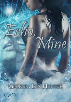 Echo, Mine (eBook, ePUB) - Lyn Hunter, Georgia