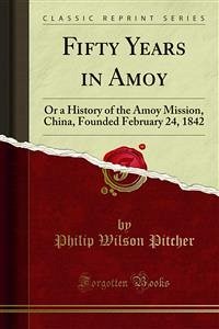 Fifty Years in Amoy (eBook, PDF)