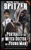 A Portrait of the Witch Doctor as a Young Man (eBook, ePUB)