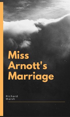Miss Arnott's Marriage (eBook, ePUB) - Marsh, Richard