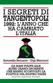 I segreti di Tangentopoli. 1992: l'anno che ha cambiato l'Italia (eBook, ePUB)