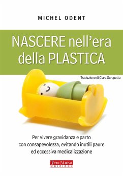 Nascere nell'era della plastica (eBook, ePUB) - Odent, Michel