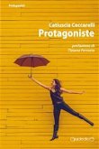 Protagoniste (eBook, ePUB) Protagoniste (eBook, ePUB)