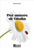 Per amore di Giulia (eBook, PDF)