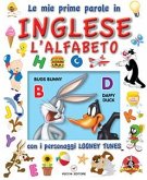 Looney Tunes, impariamo l'INGLESE, Alfabeto (eBook, PDF)