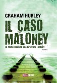 Il caso Maloney. La prima indagine dell'ispettore Joe Faraday (eBook, ePUB)