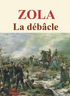 La débâcle (eBook, ePUB) - Zola, Emile
