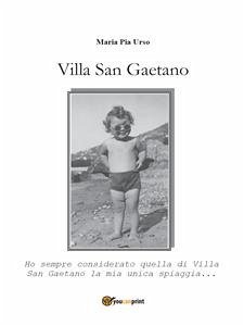 Villa San Gaetano (eBook, ePUB) - Pia Urso, Maria