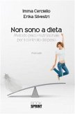 Non sono a dieta (eBook, ePUB)